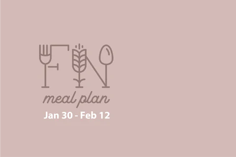 2 Week Meal Plan, Jan 30 - Feb 12